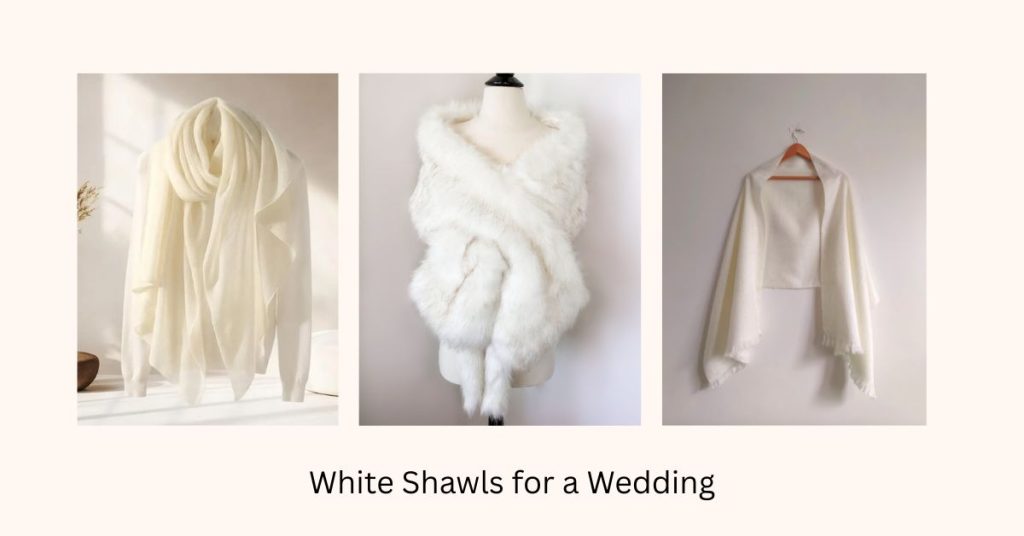 White Shawls for a Wedding